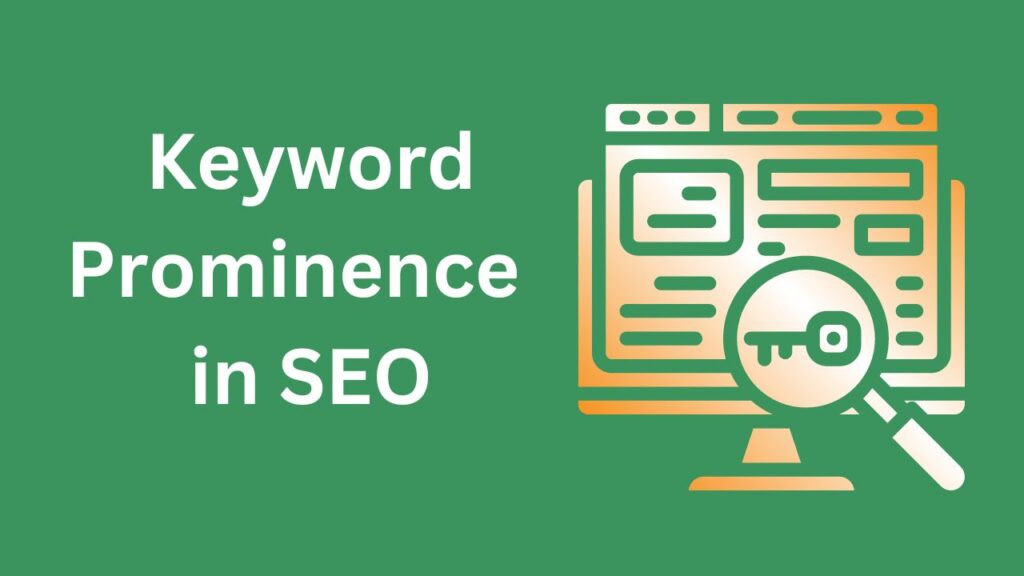 Keyword Prominence In SEO